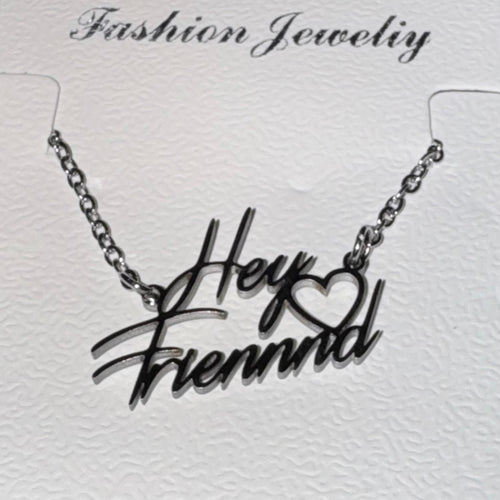 Hey Friennnd Necklace